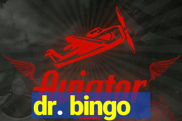 dr. bingo - videobingo   slots